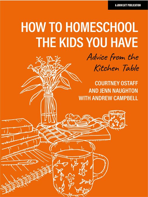 Title details for How to homeschool the kids you have by Courtney Ostaff - Wait list